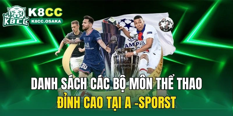 Danh sách các bộ môn thể thao đỉnh cao tại A -sporst