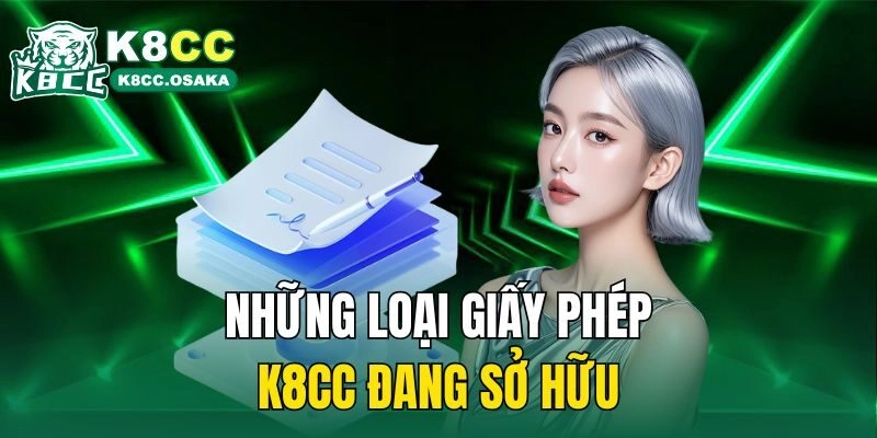 Những loại giấy phép K8cc đang sở hữu